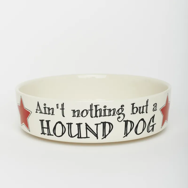 Sweet William Large Pet Bowl - Aint Nothing But A Hound Dog-1